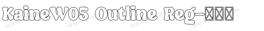 KaineW05 Outline Reg字体转换